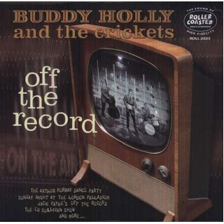 BUDDY HOLLY &amp; THE CRICKETS - Off The Record