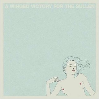 WINGED VICTORY FOR THE SULLEN - A Winged Victory For The Sulle