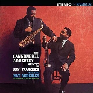 CANNONBALL ADDERLEY - In San Francisco