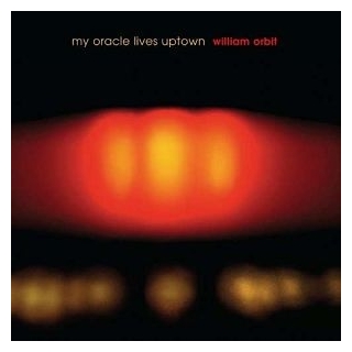 WILLIAM ORBIT - My Oracle Lives Uptown (2 Lp)
