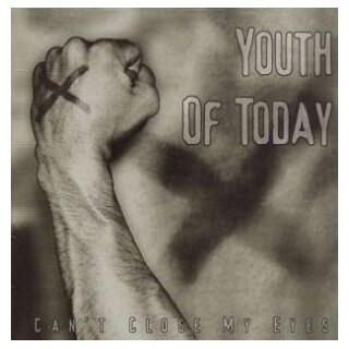 YOUTH OF TODAY - Can&#39;t Close My Eyes