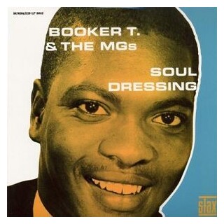 BOOKER T & THE MG'S - Soul Dressing (180gm Vinyl)