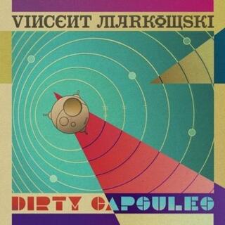 VINCENT MARKOWSKI - Dirty Capsules
