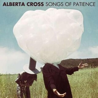 ALBERTA CROSS - Songs Of Patience