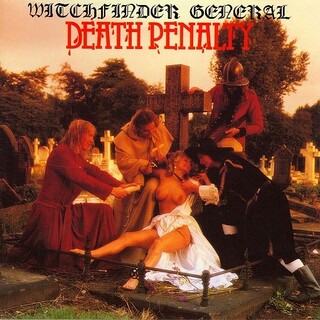 WITCHFINDER GENERAL - Death Penalty