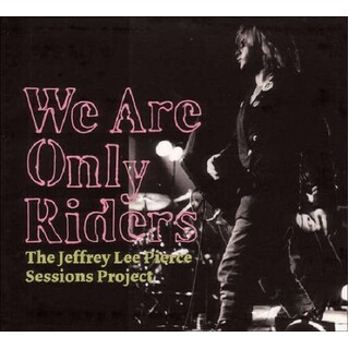 VARIOUS ARTISTS - We Are Only Riders