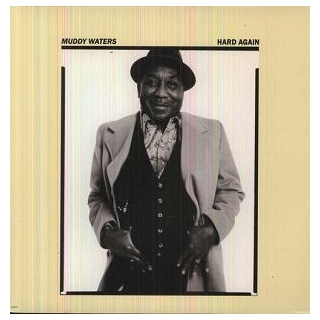 MUDDY WATERS - Hard Again  (180 Gram Audiophile Pressing)