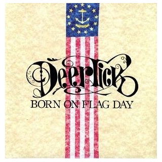 DEER TICK - Born On Flag Day (Incl. Digital Download Card)