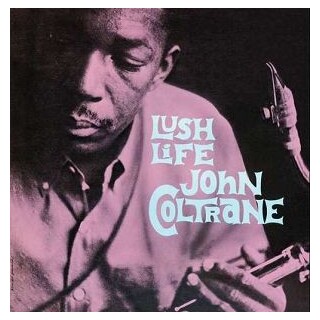 JOHN COLTRANE - Lush Life (Import-esp 180gm Vinyl)