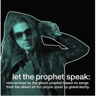 GRAND DUCHY - Nine Remixes By The Gloom Prophet (From The Album