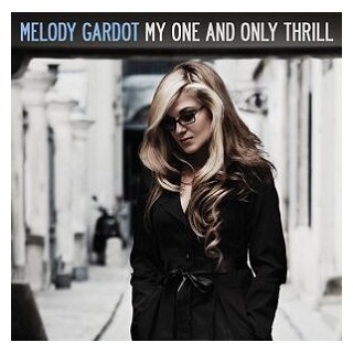 MELODY GARDOT - My One &amp; Only Thrill