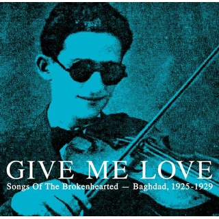 VARIOUS ARTISTS - Give Me Love: Songs Of The Bro