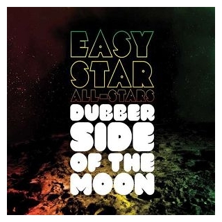 EASY STAR ALL-STARS - Dubber Side Of The Moon