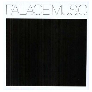 PALACE MUSIC - Lost Blues & Other Songs