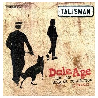 TALISMAN - Dole Age: 1981 Reggae Collection
