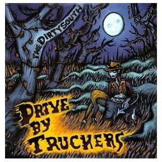DRIVE-BY TRUCKERS - Dirty South