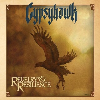 GYPSYHAWK - Revelry &amp; Resilience