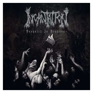 INCANTATION - Vanquish In Vengeance (Vinyl)