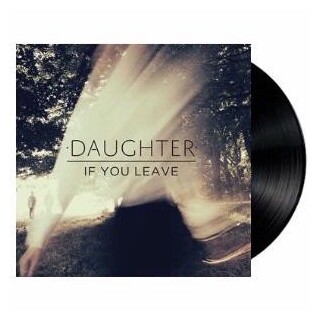 DAUGHTER - If You Leave (Vinyl)