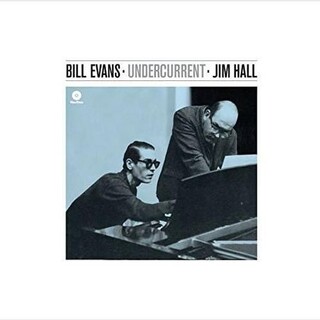 BILL EVANS &amp; JIM HALL - Undercurrent (Vinyl)