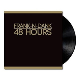 FRANK N DANK - 48 Hours (Vinyl)