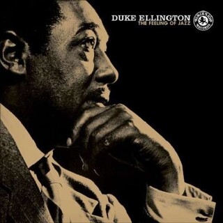 DUKE ELLINGTON - The Feeling Of Jazz (Standard 180g Audiophile Vinyl)