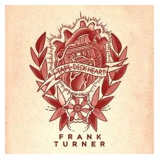 FRANK TURNER - Tape Deck Heart