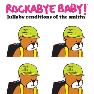 ROCKABYE BABY! - Lullaby Renditions Of The Smiths (White Vinyl Lp)