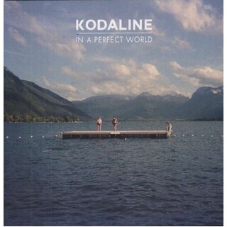 KODALINE - In A Perfect World