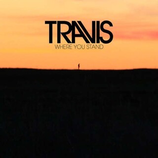TRAVIS - Where You Stand