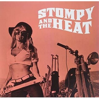 STOMPY AND THE HEAT - Stompy &amp; The Heat (Vinyl)