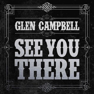 GLEN CAMPBELL - See You There (Vinyl)