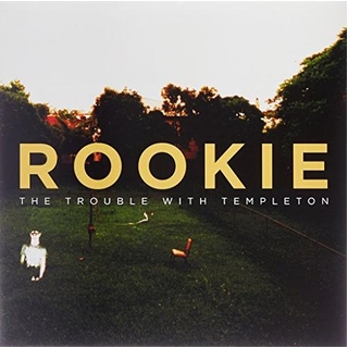 THE TROUBLE WITH TEMPLETON - Rookie (Vinyl)