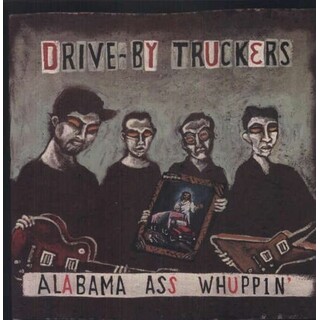 DRIVE-BY TRUCKERS - Alabama Ass Whuppin