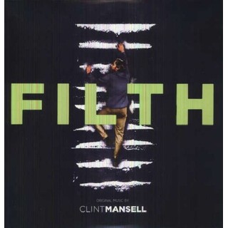 CLINT MANSELL - Filth: Original Score (Vinyl)