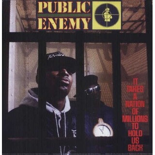 PUBLIC ENEMY - It Takes A Nation Of Millions To Hold Us Back