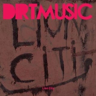 DIRTMUSIC - Lion City (Vinyl)