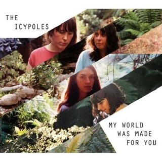 THE ICYPOLES - My World Was Made For You