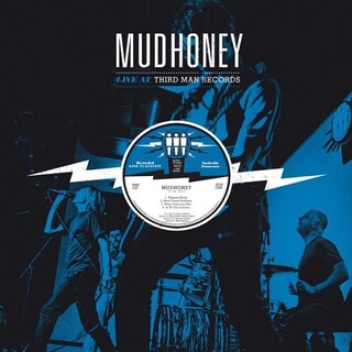 MUDHONEY - Live At Third Man Records