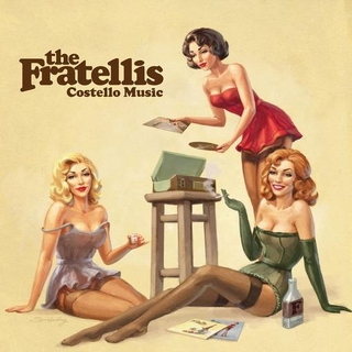 FRATELLIS - Costello Music