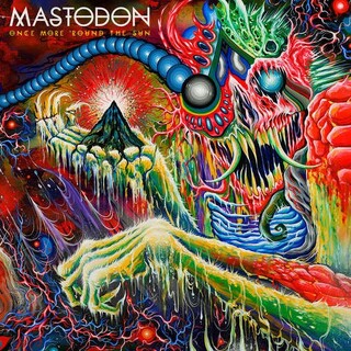 MASTODON - Once More &#39;round The Sun