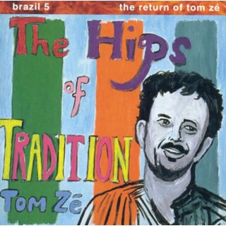 TOM ZE - Brazil Classics 5: The Hips Of Tradition (Vinyl)