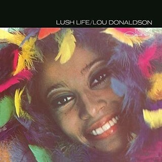 LOU DONALDSON - Lush Life