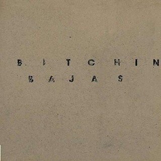 BITCHIN BAJAS - Bitchin Bajas