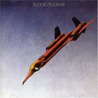 BUDGIE - Squawk (180g)