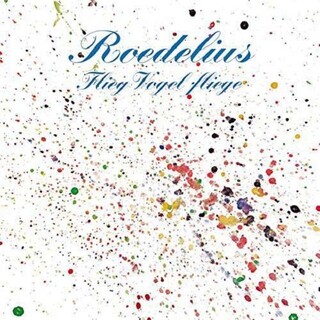 ROEDELIUS - Flieg Vogel Fliege (180g)