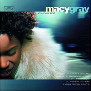 MACY GRAY - On How Life Is
