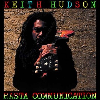 KEITH HUDSON - Rasta Communication