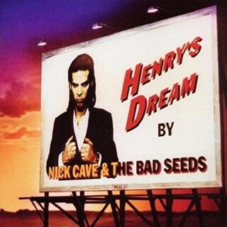 NICK CAVE &amp; THE BAD SEEDS - Henrys Dream