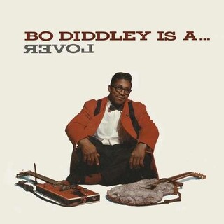 BO DIDDLEY - Bo Diddley Is A...Lover